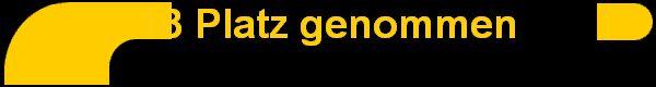 18 Platz genommen