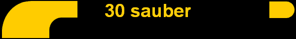 30 sauber