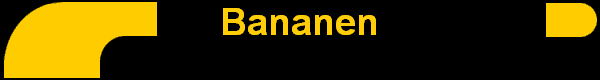 Bananen
