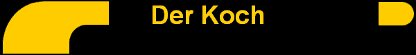 Der Koch