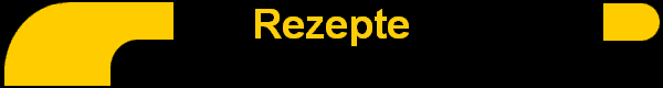 Rezepte