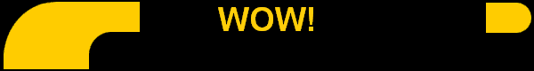 WOW!