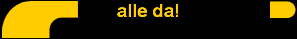 alle da!